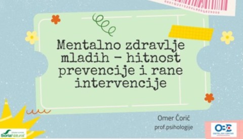 Predavanje ''Mentalno zdravlja mladih - hitnost prevencije i rane intervencije''